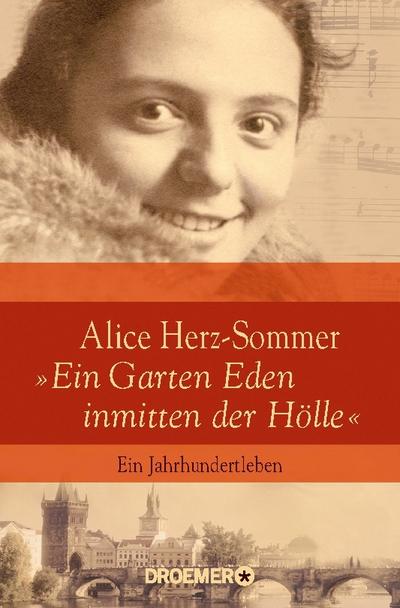 Alice Herz-Sommer - ’Ein Garten Eden inmitten der Hölle’