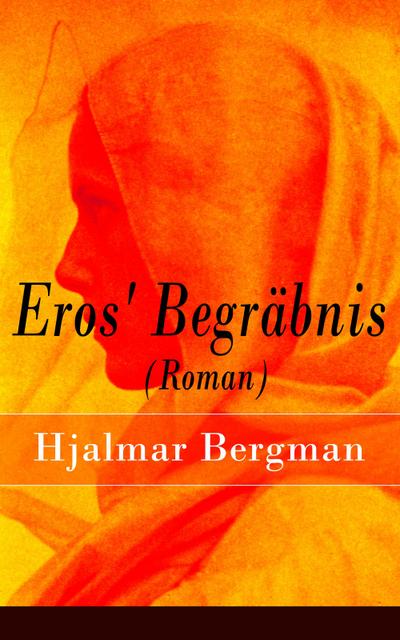 Eros’ Begräbnis (Roman)