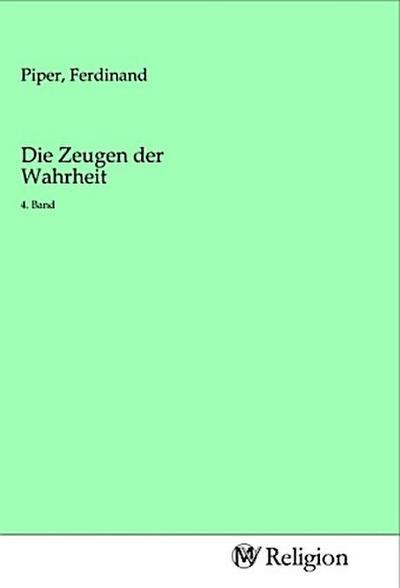 Die Zeugen der Wahrheit