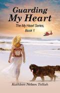 Guarding My Heart