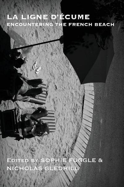 La Ligne d’écume: Encountering the French beach