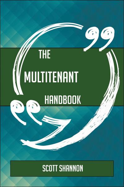 The Multitenant Handbook - Everything You Need To Know About Multitenant