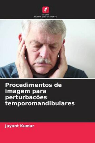 Procedimentos de imagem para perturbações temporomandibulares