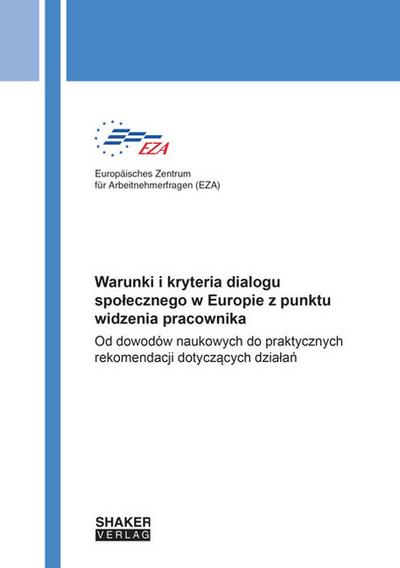 Warunki i kryteria dialogu spolecznego w Europie z punktu widzenia pracownika