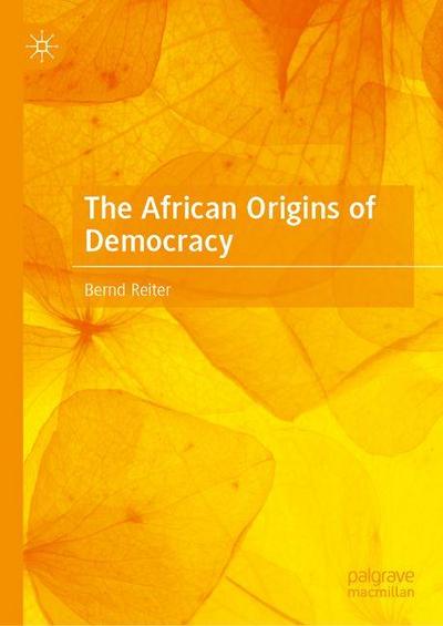 The African Origins of Democracy