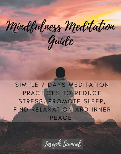 Mindfulness Meditation Guide
