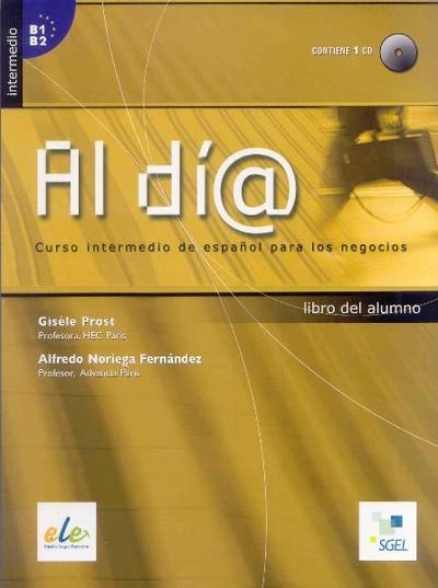 Al dia Nivel Intermedio, Libro del alumno, m. Audio-CD