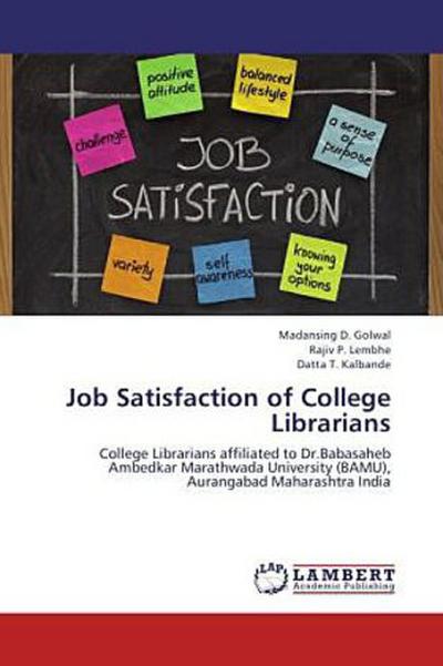 Job Satisfaction of College Librarians