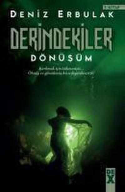 Derindekiler Dönüsüm