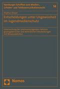 Entscheidungen unter Ungewissheit im Jugendmedienschutz