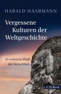 Vergessene Kulturen der Weltgeschichte