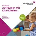 Aufräumen mit Kita-Kindern, 1 Audio-CD