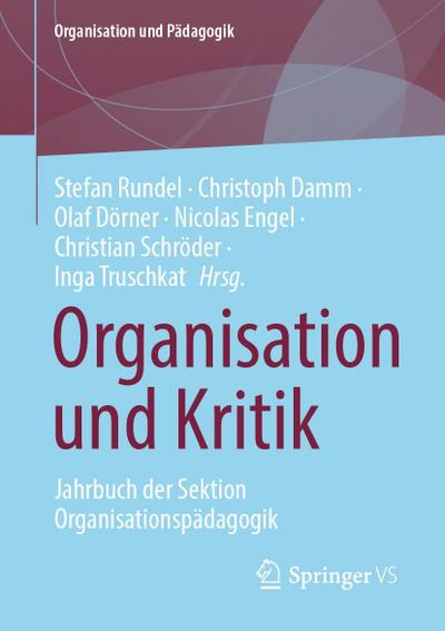 Organisation und Kritik