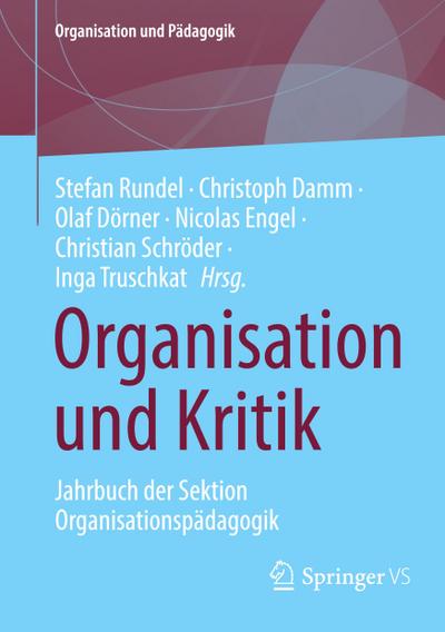 Organisation und Kritik