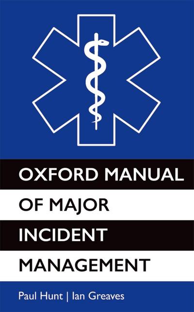 Oxford Manual of Major Incident Management