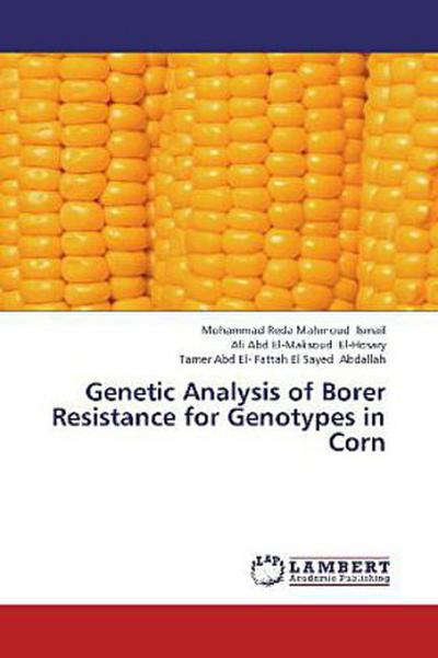 Genetic Analysis of Borer Resistance for Genotypes in Corn