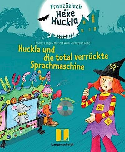 Huckla und die total verrückte Sprachmaschine - Buch mit Musical-CD