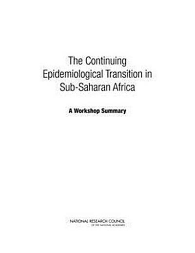 The Continuing Epidemiological Transition in Sub-Saharan Africa