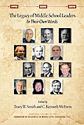The Legacy of Middle School Leaders