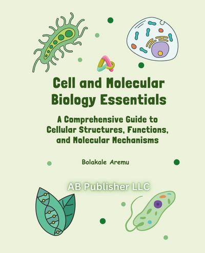 Cell and Molecular  Biology Essentials
