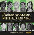 Meninas Sonhadoras, Mulheres Cientistas: Sustentabilidade I