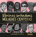 Meninas Sonhadoras, Mulheres Cientistas: Linguagens E Ciências Humanas