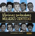 Meninas Sonhadoras, Mulheres Cientistas: Matemática E Ciências Da Natureza
