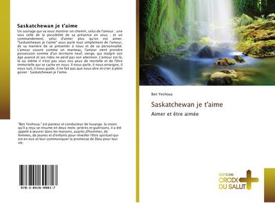 Saskatchewan je t’aime