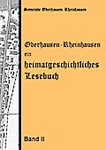 Oberhausen-Rheinhausen - ein heimatgeschichtliches Lesebuch