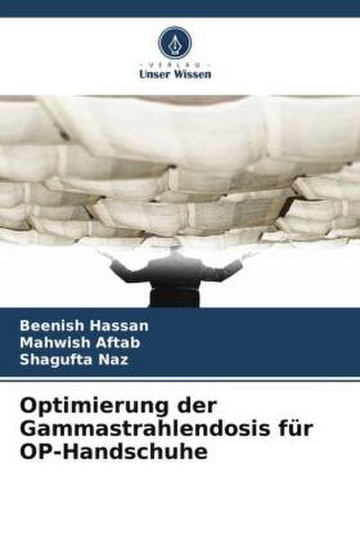 Optimierung der Gammastrahlendosis für OP-Handschuhe