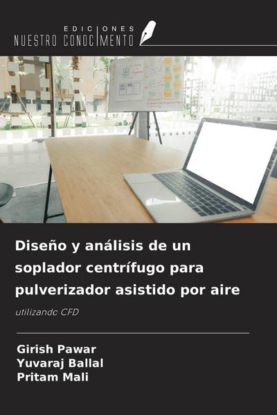 Diseño y análisis de un soplador centrífugo para pulverizador asistido por aire