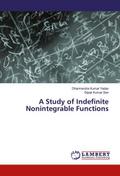 A Study of Indefinite Nonintegrable Functions