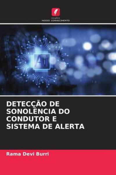 DETECÇÃO DE SONOLÊNCIA DO CONDUTOR E SISTEMA DE ALERTA