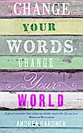 Change Your Words, Change Your World