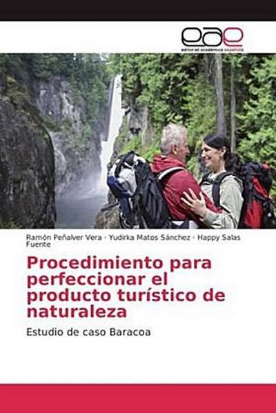 Procedimiento para perfeccionar el producto turístico de naturaleza