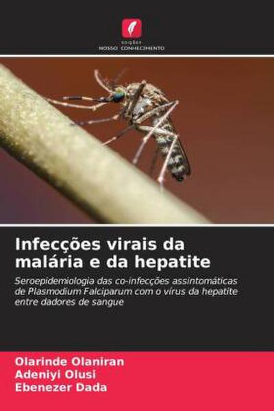 Infecções virais da malária e da hepatite