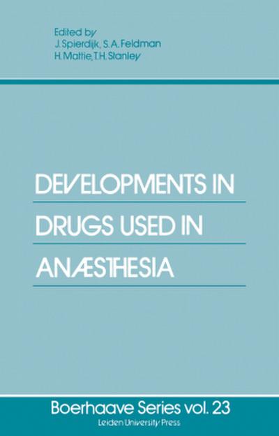 Developments in Drugs Used in Anaesthesia