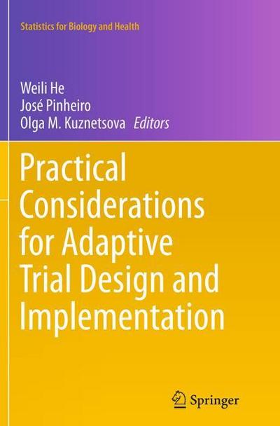 Practical Considerations for Adaptive Trial Design and Implementation