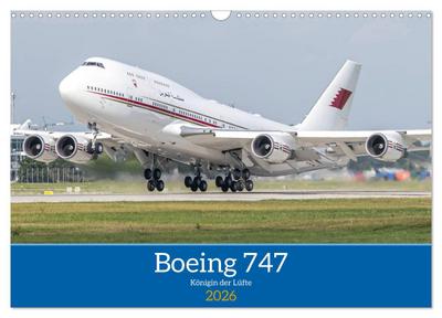 Boeing 747 Kalender (Wandkalender 2026 DIN A3 quer), CALVENDO Monatskalender