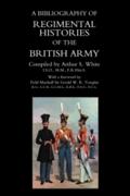 Bibliography of Regimental Histories of the Britis