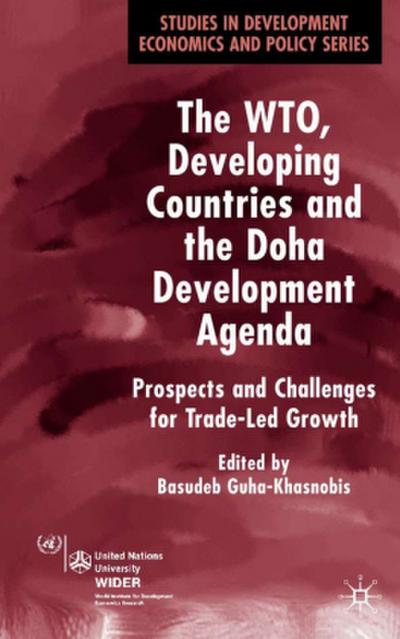 The Wto, Developing Countries and the Doha Development Agenda