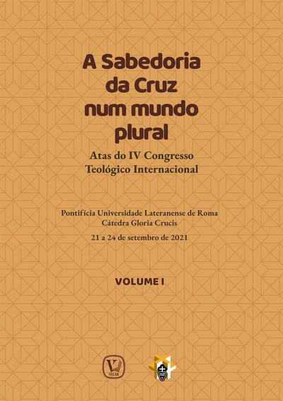 A Sabedoria da Cruz num mundo plural - Volume 1