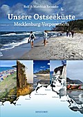 Unsere Ostseeküste: Mecklenburg-Vorpommern