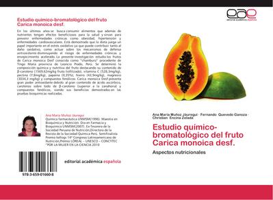 Estudio químico-bromatológico del fruto Carica monoica desf.