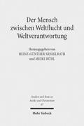 Der Mensch zwischen Weltflucht und Weltverantwortung
