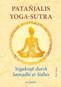 Patañjalis Yoga-Sutra - Yogakraft durch Samadhi & Sidhis