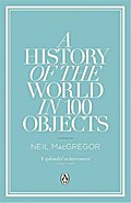 A History of the World in 100 Objects