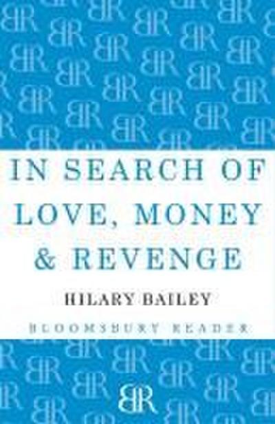 In Search of Love, Money & Revenge