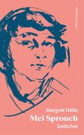 Mei Sprouch: Gedichte