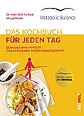 Metabolic Balance® Das Kochbuch für jeden Tag (Neuausgabe)